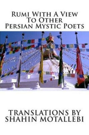 Cover of Rumi with a View to Other Persian Mystic Poets