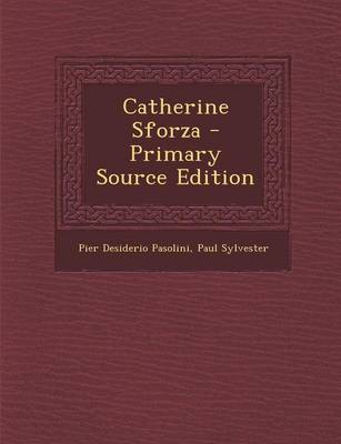 Book cover for Catherine Sforza - Primary Source Edition