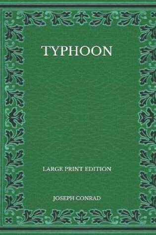 Cover of Typhoon - Large Print Edition