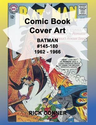 Book cover for Comic Book Cover Art BATMAN #145-180 1962 - 1966