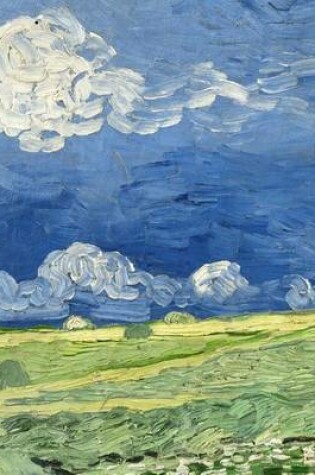 Cover of Wheatfield Under Thunderclouds, Vincent Van Gogh. Ruled Journal