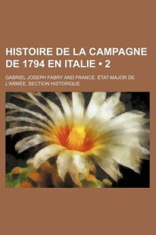 Cover of Histoire de La Campagne de 1794 En Italie (2)