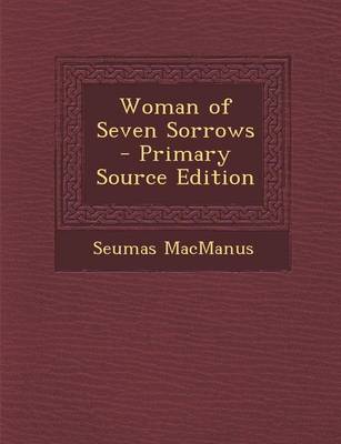 Book cover for Woman of Seven Sorrows - Primary Source Edition