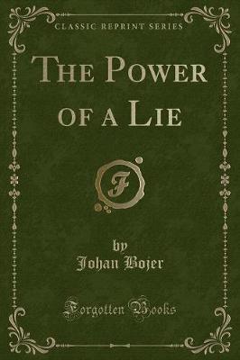 Book cover for The Power of a Lie (Classic Reprint)