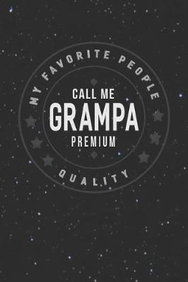 Book cover for My Favorite People Call Me Grampa Premium Quality