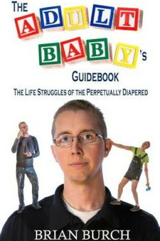 Cover of The Adult Baby's Guidebook