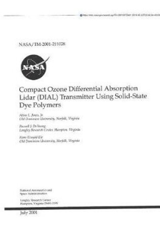 Cover of Compact Ozone Differential Absorption Lidar (Dial) Transmitter Using Solid-State Dye Polymers