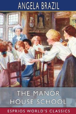 Book cover for The Manor House School (Esprios Classics)