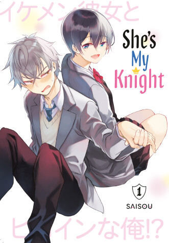 She's My Knight 1 by 
