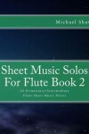 Book cover for Sheet Music Solos For Flute Book 2