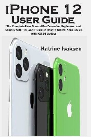 Cover of iPhone 12 User Guide