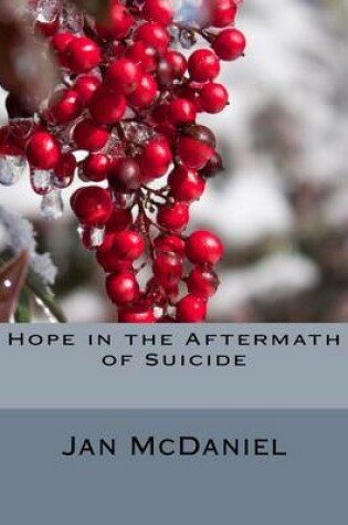 Cover of Hope in the Aftermath of Suicide