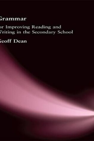 Cover of Grammar for Improving Writing and Reading in Secondary School