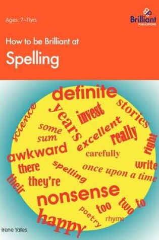 Cover of How to be Brilliant at Spelling