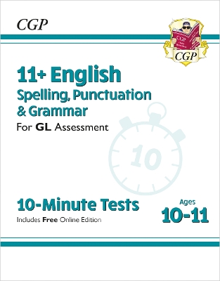 Book cover for 11+ GL 10-Minute Tests: English Spelling, Punctuation & Grammar - Ages 10-11 Book 1 (with Online Ed)