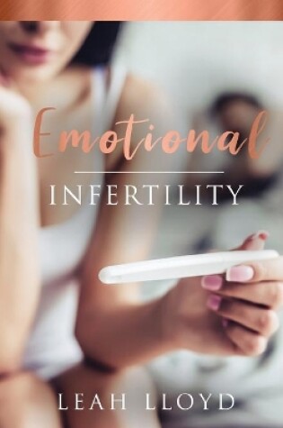 Cover of Emotional Infertility