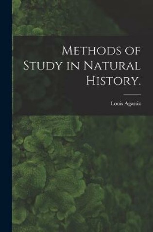 Cover of Methods of Study in Natural History.