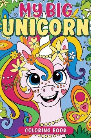 Cover of My BIG Unicorn Coloring Book