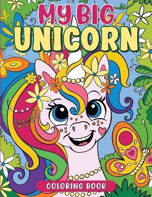 Book cover for My BIG Unicorn Coloring Book