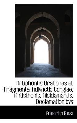 Book cover for Antiphontis Orationes Et Fragmenta