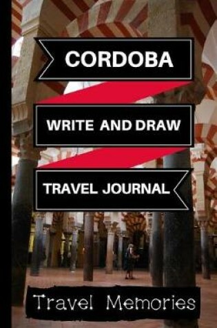 Cover of Cordoba Write and Draw Travel Journal