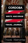 Book cover for Cordoba Write and Draw Travel Journal