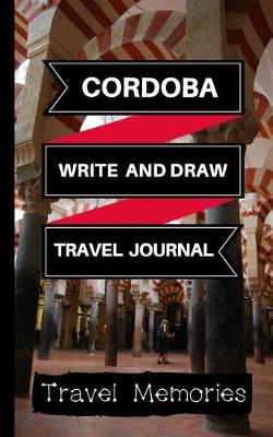 Cover of Cordoba Write and Draw Travel Journal