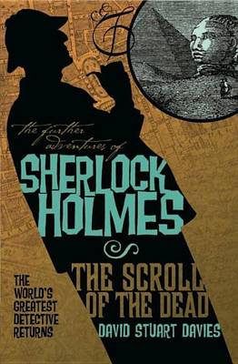 Book cover for Further Adventures of Sherlock Holmes: The Scroll of the Dead