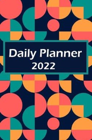 Cover of 2022 - Hardcover Daily Appointment Book & Planner