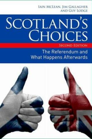 Cover of Scotland's Choices: The Referendum and What Happens Afterwards