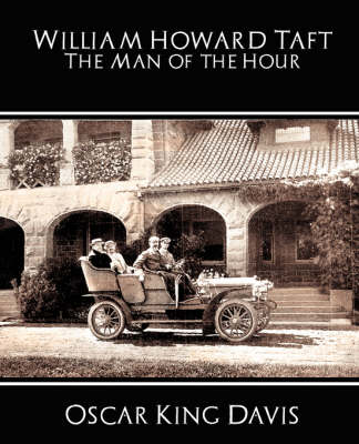 Book cover for William Howard Taft the Man of the Hour