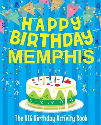 Book cover for Happy Birthday Memphis - The Big Birthday Activity Book