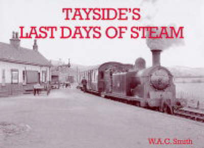 Book cover for Tayside's Last Days of Steam