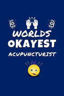 Book cover for Worlds Okayest Acupuncturist