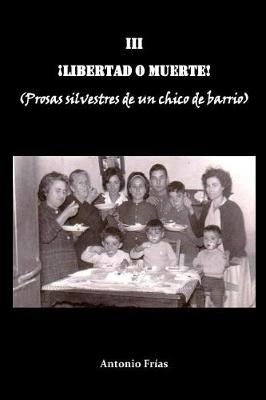 Cover of Libertad O Muerte