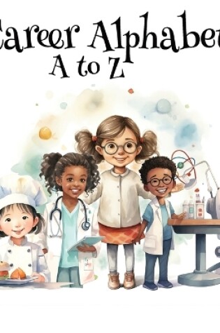 Cover of Career Alphabet A to Z