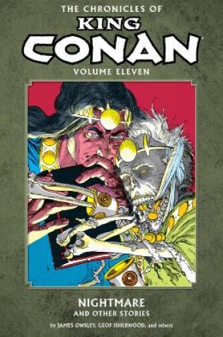 Cover of The Chronicles of King Conan Volume 11: Nightmare and Other Stories