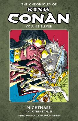Book cover for The Chronicles of King Conan Volume 11: Nightmare and Other Stories