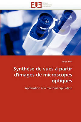 Cover of Synth se de Vues   Partir d''images de Microscopes Optiques