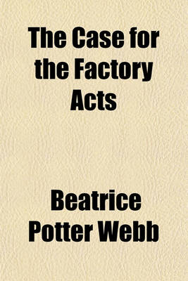 Book cover for The Case for the Factory Acts