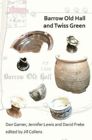 Cover of Barrow Old Hall and Twiss Green