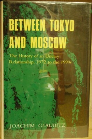 Cover of Between Tokyo and Moscow