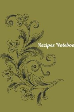 Cover of Vol 4 Recipes Notebook Journal Present