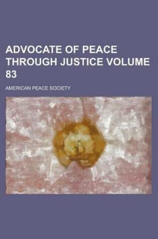 Cover of Advocate of Peace Through Justice Volume 83