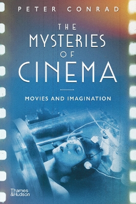 Book cover for The Mysteries of Cinema