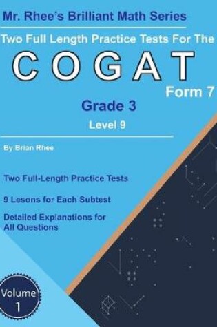 Cover of Two Full Length Practice Tests for the CogAT Grade 3 Level 9 Form 7