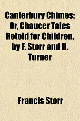 Book cover for Canterbury Chimes; Or, Chaucer Tales Retold for Children, by F. Storr and H. Turner