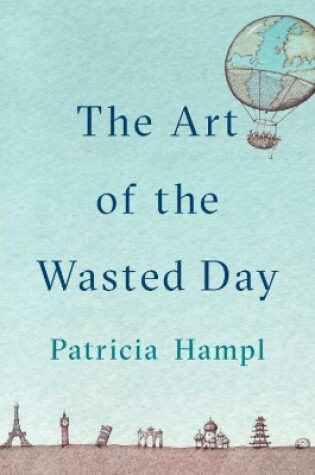 Cover of The Art of the Wasted Day