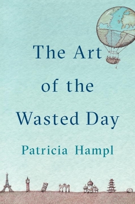 Book cover for The Art of the Wasted Day