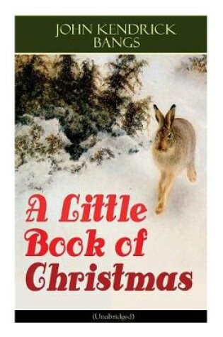 Cover of A Little Book of Christmas (Unabridged)